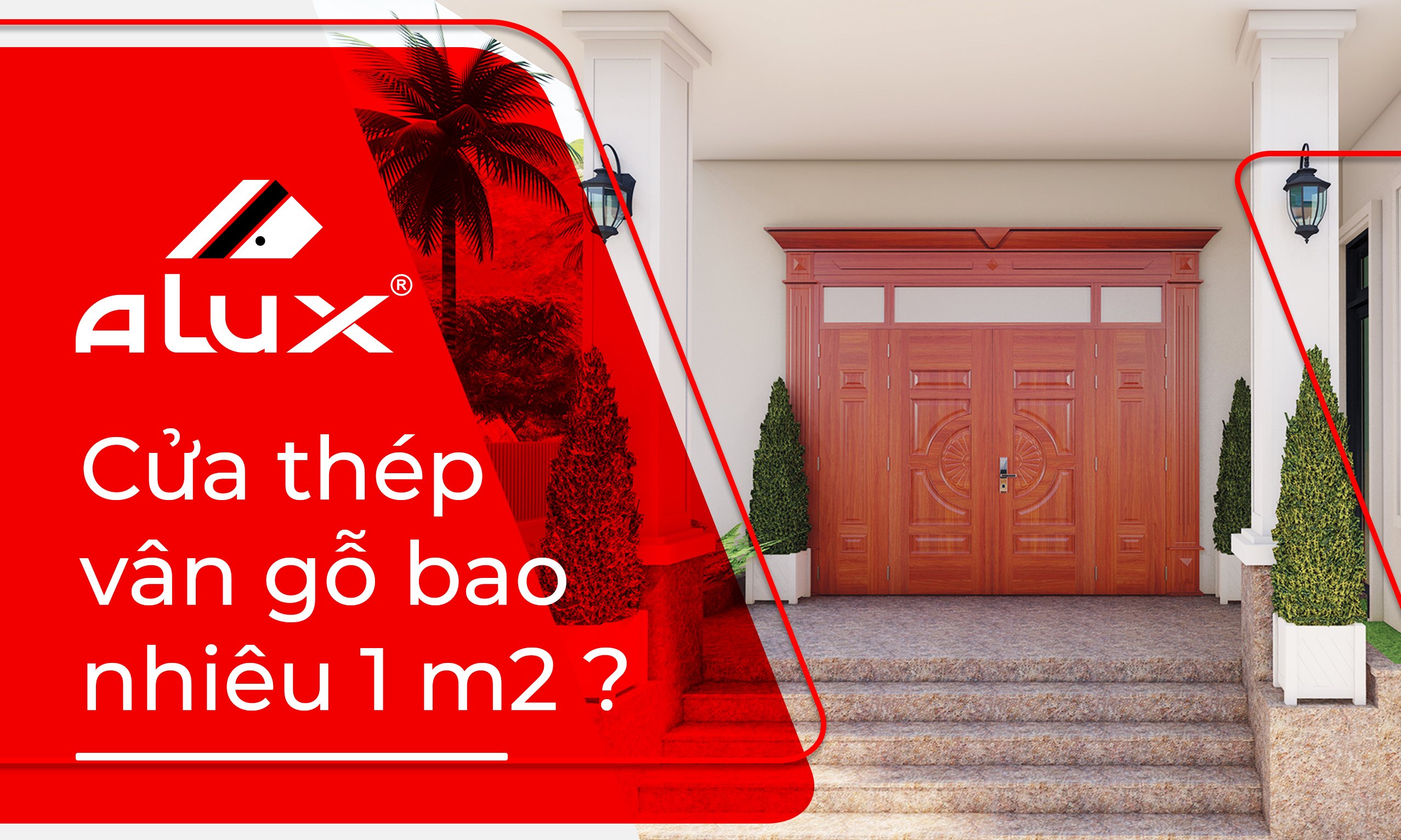 Bảng giá cửa thép vân gỗ mới nhất 2024, Cầu tạo & Mẫu cửa